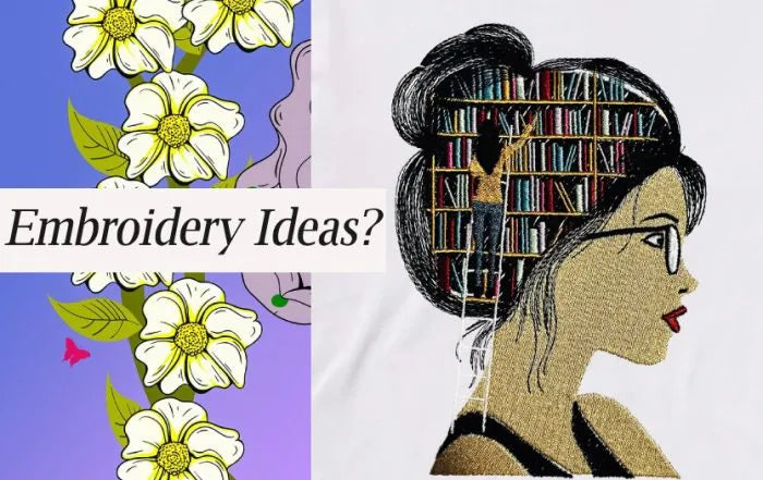 Embroidery Ideas: How to Find Inspiration for Your Next Project