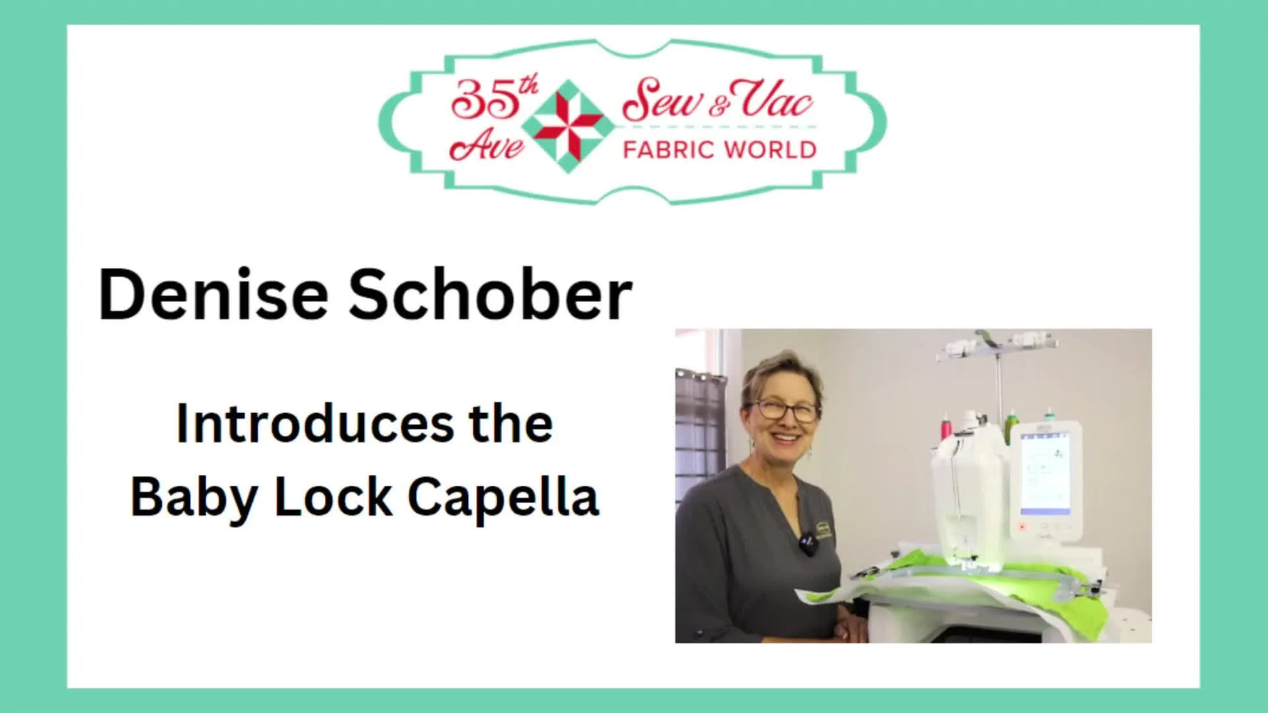 Denise Schober introducing the Baby Lock Capella embroidery machine.